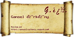 Gansel Örkény névjegykártya